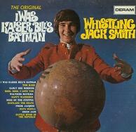 Whistling Jack Smith - I Was Kaiser Bill's Batman cover