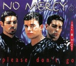 No Mercy - Please Don't Go cover