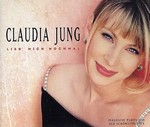 Claudia Jung - Lieb mich nochmal cover
