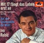 Ivo Robic - Mit 17 fngt das Leben erst an cover