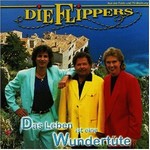 Die Flippers - Das ganze Leben ist eine Wundertte cover