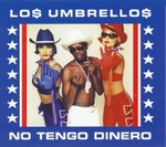 Los Umbrellos - No Tengo Dinero cover