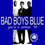 Bad Boys Blue - You're A Woman '98 cover