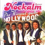 Nockalm Quintett - Der Himmel spielte Hollywood cover