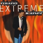 Roland Kaiser - Extreme cover