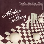 Modern Talking - You Can Win If You Want cover