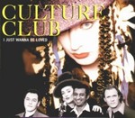 Culture Club - I Just Wanna Be Loved cover