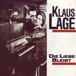 Klaus Lage - Die Liebe bleibt cover