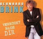 Bernhard Brink - Verrckt nach Dir cover