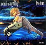 Mental As Anything - Live It Up cover