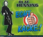 Olaf Henning - Echt Kacke! cover