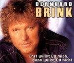 Bernhard Brink - Erst willst du mich dann willst du nicht cover