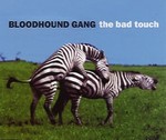 Bloodhound Gang - The Bad Touch cover