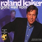 Roland Kaiser - Ganz weit vorn cover
