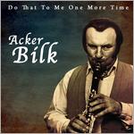 Acker Bilk - Do That To Me One More Time cover