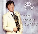 Rex Gildo - Nur Du und sonst gar nichts cover