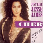 Cher - Just Like Jesse James cover