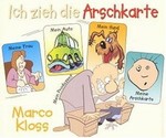 Marco Kloss - Ich zieh die Arschkarte cover