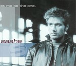Sasha - Let Me Be The One cover