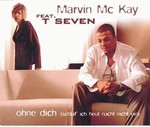 Marvin McKay feat. T. Seven - Ohne Dich cover