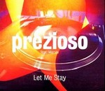 Prezioso feat. Marvin - Let Me Stay cover