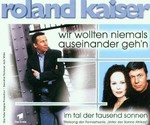 Roland Kaiser - Wir wollten niemals auseinander geh'n cover