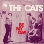 The Cats - Be My Day cover