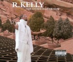 R. Kelly - The Storm Is Over Now cover