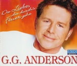 G.G. Anderson - Die Liebe, die durch's Feuer geht cover