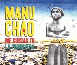 Manu Chao - Me gustas tu cover