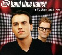 Band ohne Namen - Slipping Into You cover