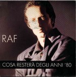 Raf - Cosa rester degli anni 80 cover