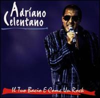 Adriano Celentano - Il tuo bacio  come un rock cover