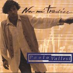 Paolo Vallesi - Non mi tradire cover