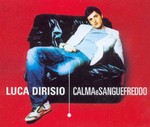 Luca Dirisio - Calma e sangue freddo cover