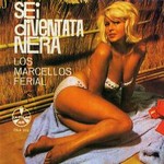Los Marcellos Ferial - Sei diventata nera (Vers. Remix) cover