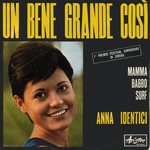Anna Identici - Un bene grande cos cover