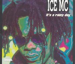 Ice MC - It's A Rainy Day cover