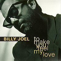 Billy Joel - To Make You Feel My Love cover