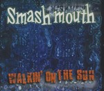 Smash Mouth - Walking On the Sun cover
