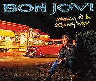 Bon Jovi - Someday I'll Be Saturday Night cover