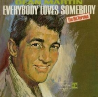 Dean Martin - Everybody Loves Somebody Sometime cover