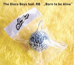 The Disco Boys feat. RB - Born To Be Alive cover