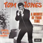 Tom Jones - A Minute Of Your Time cover