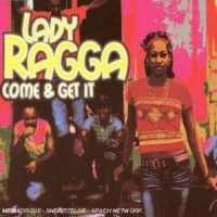 Lady Ragga - Come and Get It cover