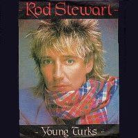 Rod Stewart - Young Turks cover