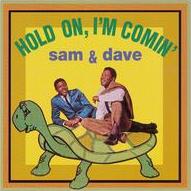Sam & Dave - Hold On, I'm Coming cover