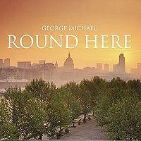George Michael - Round Here cover
