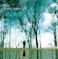 Moby - Raining Again cover