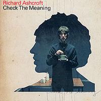 Richard Ashcroft - Check The Meaning cover